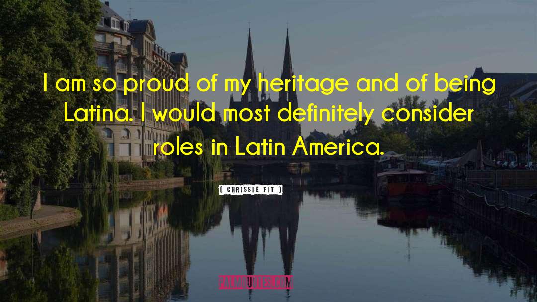 Latin America quotes by Chrissie Fit