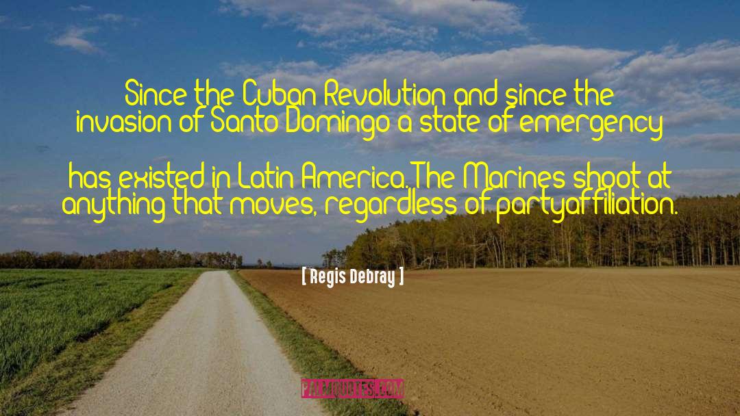Latin America quotes by Regis Debray