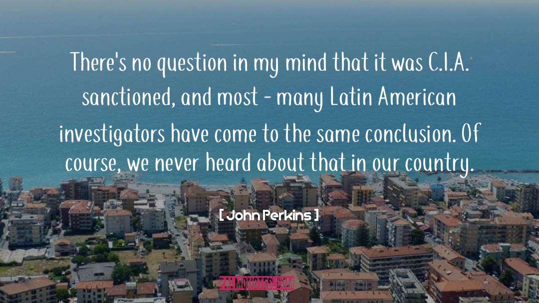 Latin American Authors quotes by John Perkins