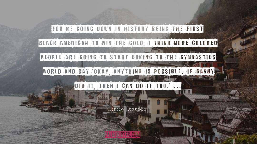 Latin American History quotes by Gabby Douglas
