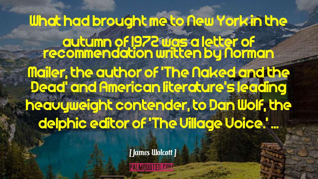 Latin American Literature quotes by James Wolcott