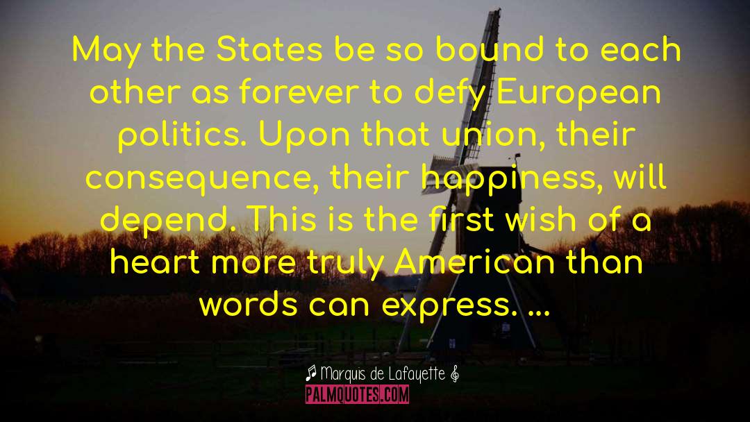 Latin American Politics quotes by Marquis De Lafayette