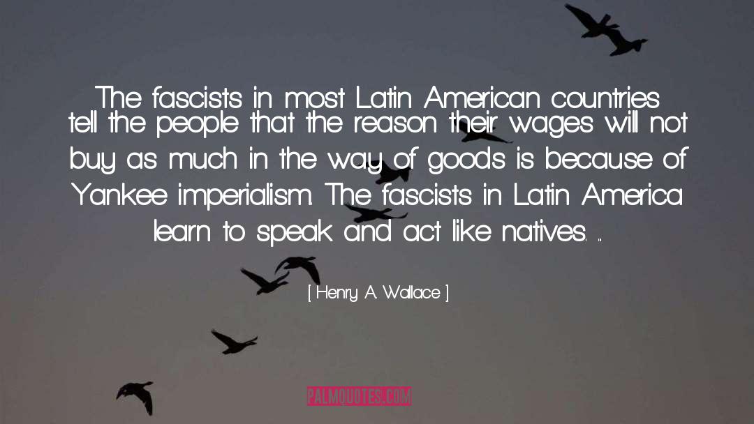 Latin American quotes by Henry A. Wallace