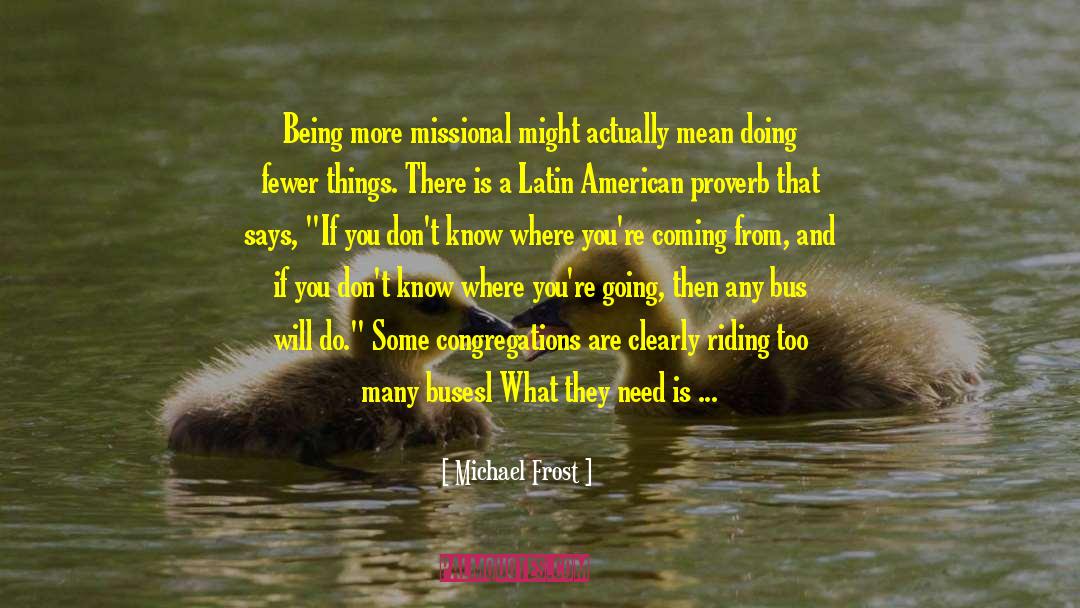 Latin American quotes by Michael Frost