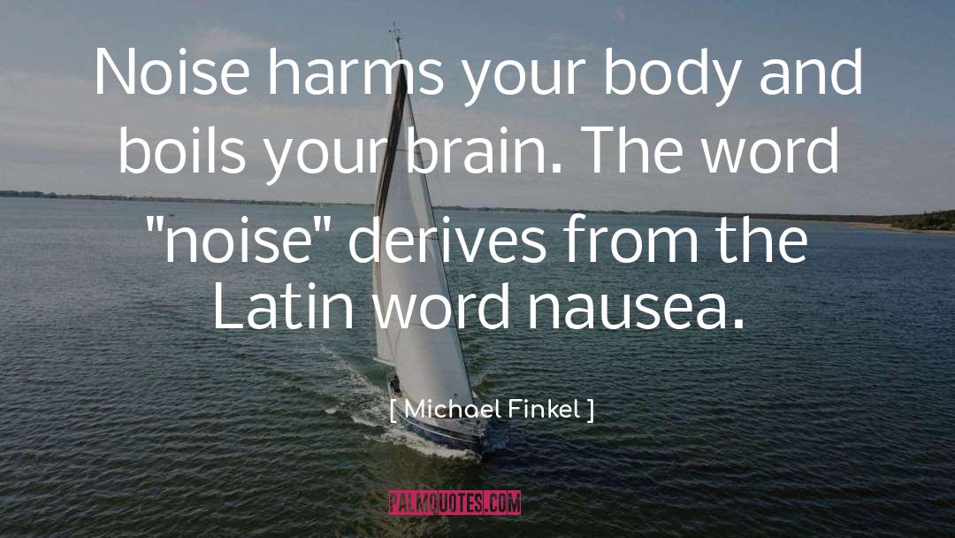 Latin quotes by Michael Finkel