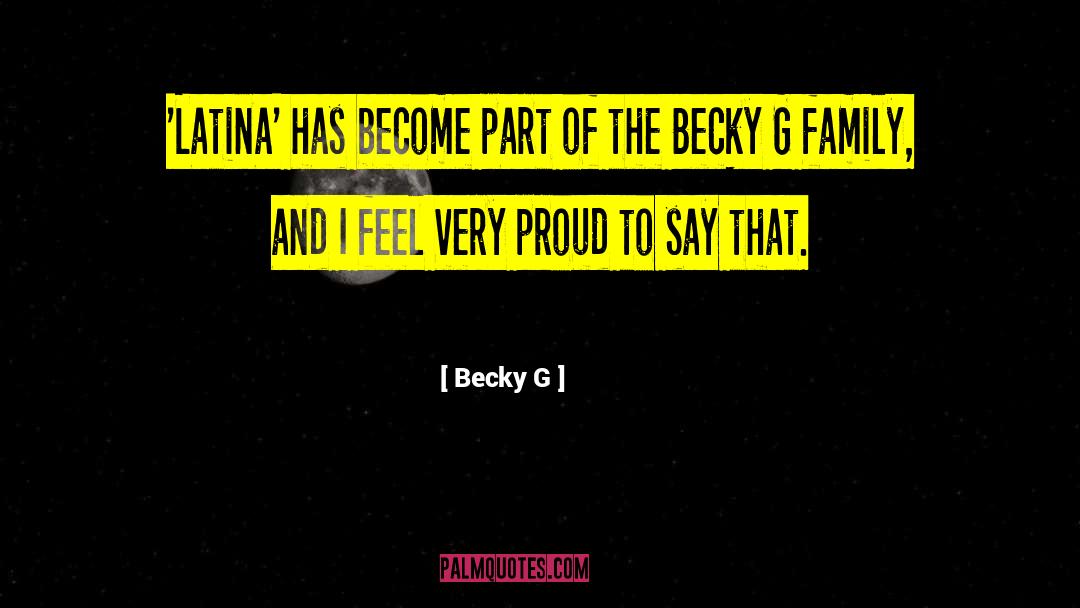 Latina quotes by Becky G