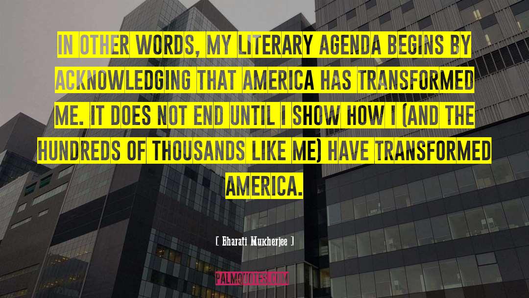Latino America quotes by Bharati Mukherjee