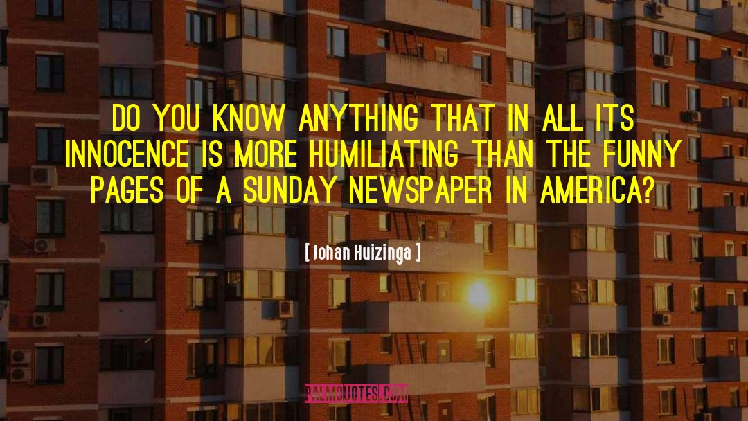 Latino America quotes by Johan Huizinga