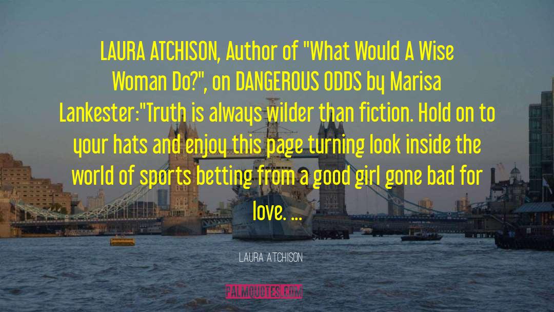 Latino Author quotes by Laura Atchison