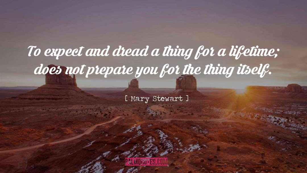 Latino Author quotes by Mary Stewart