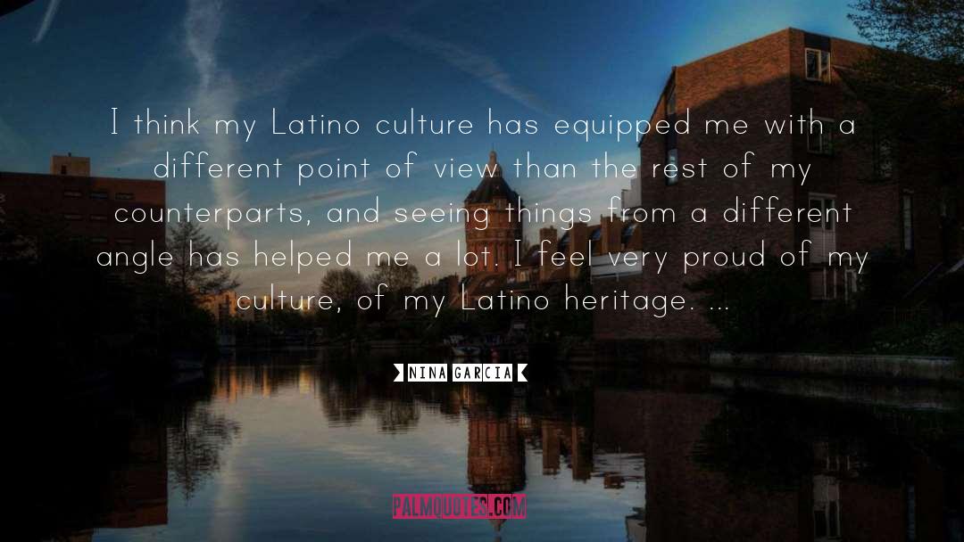 Latino Culture quotes by Nina Garcia