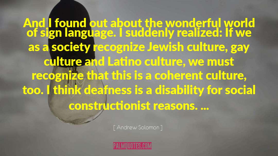 Latino Culture quotes by Andrew Solomon