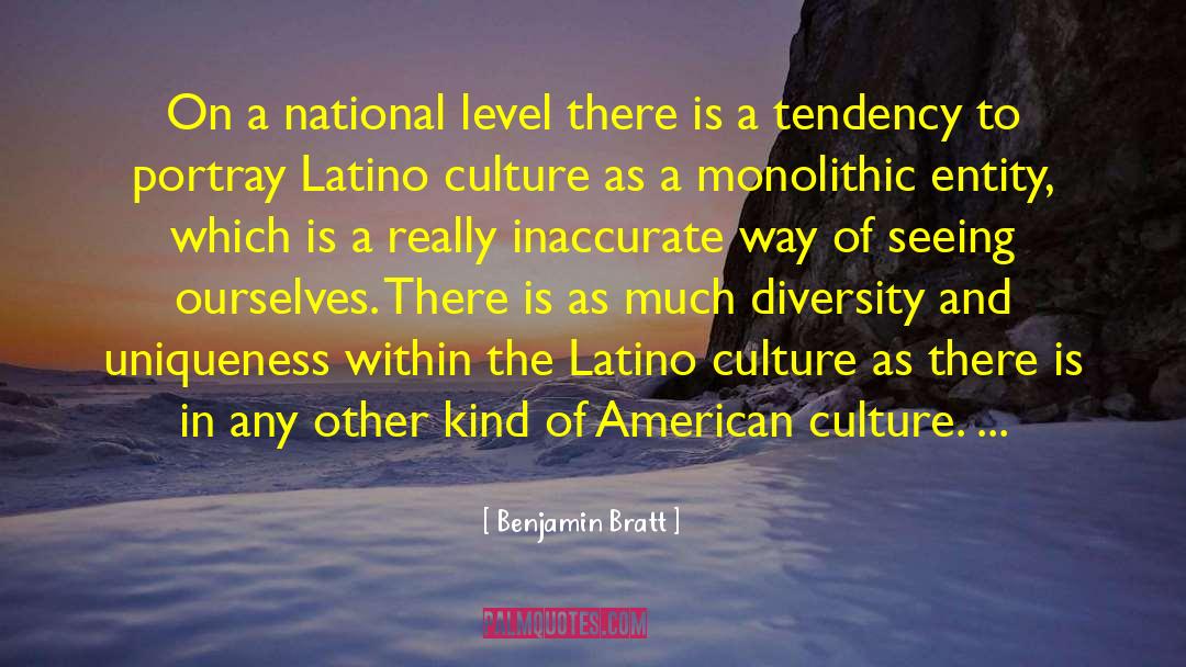 Latino Culture quotes by Benjamin Bratt