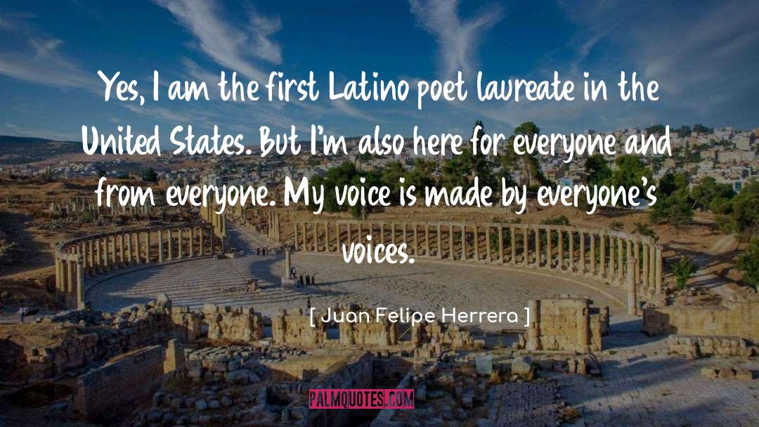 Latino quotes by Juan Felipe Herrera