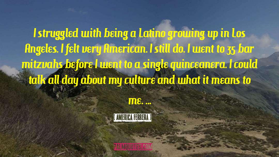 Latino Stud quotes by America Ferrera