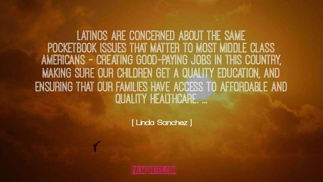 Latinos quotes by Linda Sanchez