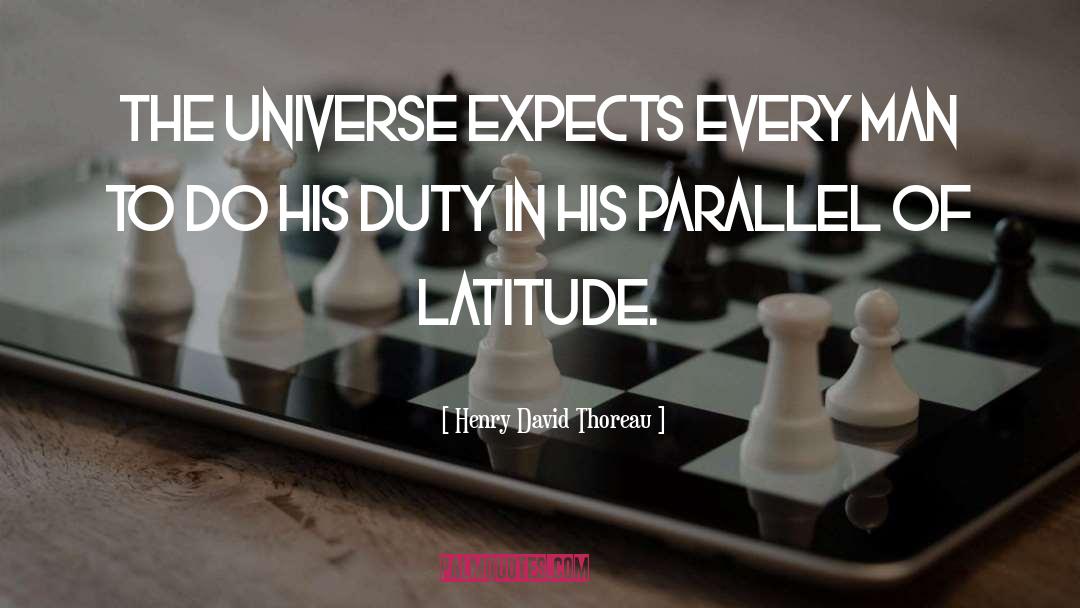 Latitude quotes by Henry David Thoreau