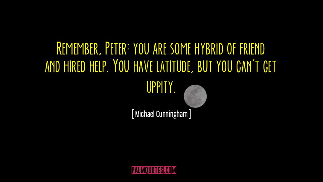 Latitude quotes by Michael Cunningham