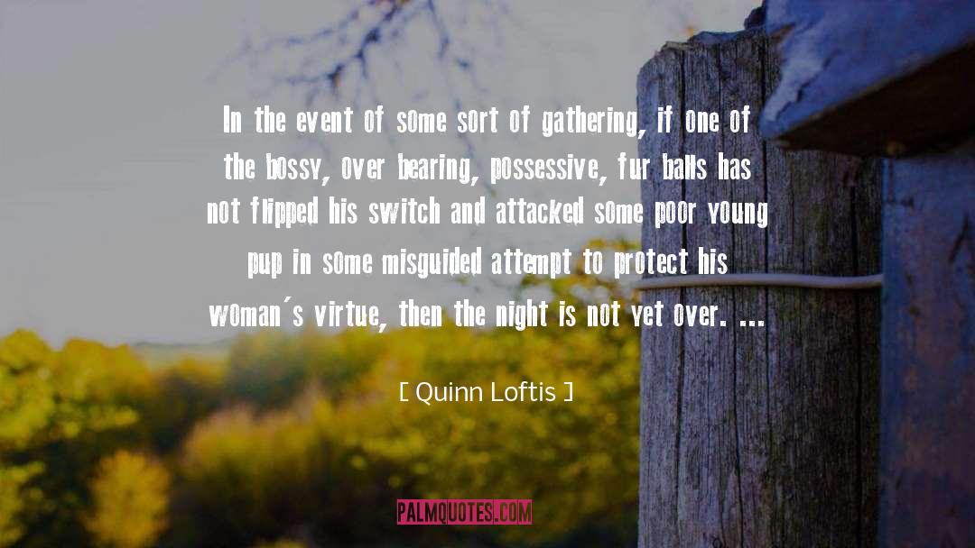 Latrille Event quotes by Quinn Loftis