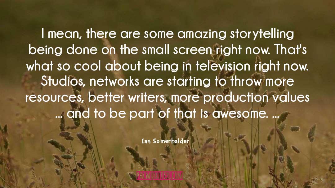 Latshaw Productions quotes by Ian Somerhalder