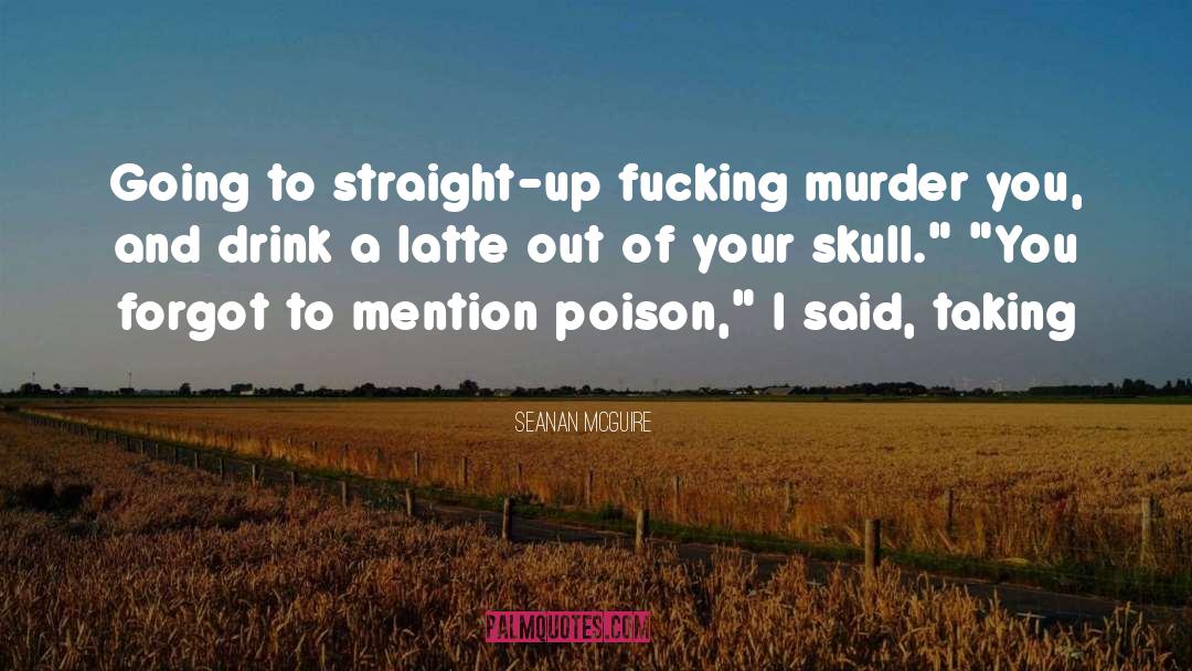 Latte quotes by Seanan McGuire