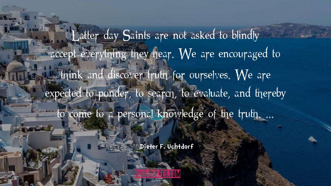 Latter Day Saints quotes by Dieter F. Uchtdorf