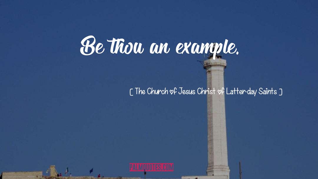 Latter Day Saints quotes by The Church Of Jesus Christ Of Latter-day Saints