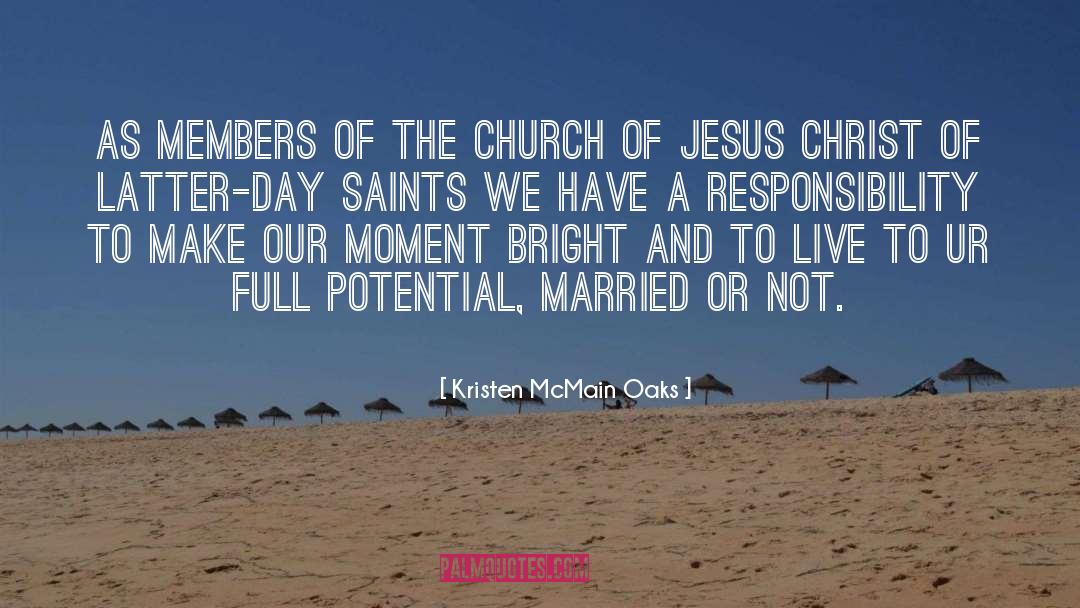 Latter Day Saints quotes by Kristen McMain Oaks
