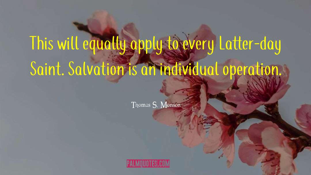 Latter Day Saints quotes by Thomas S. Monson