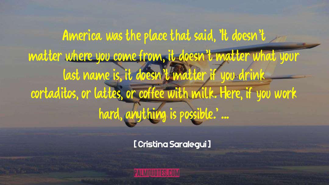 Lattes quotes by Cristina Saralegui