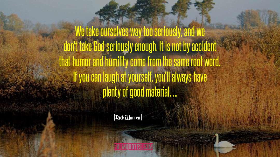 Laugh At Yourself quotes by Rick Warren