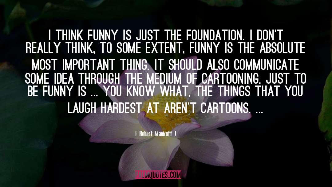 Laugh Funny quotes by Robert Mankoff