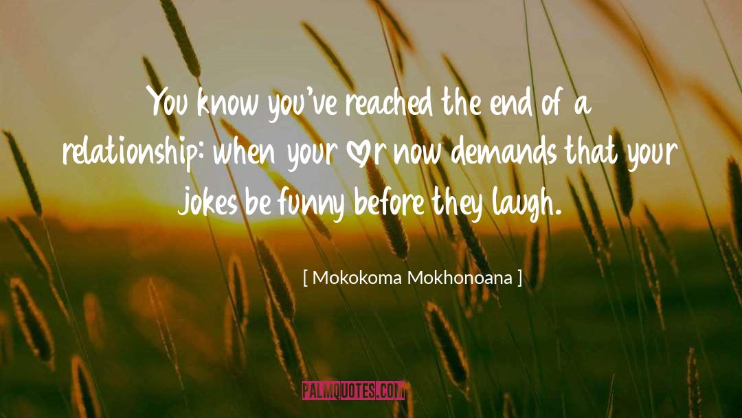Laugh Funny quotes by Mokokoma Mokhonoana