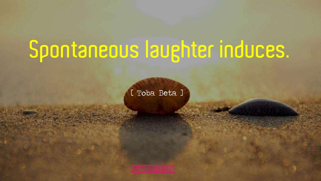Laugh Lines quotes by Toba Beta