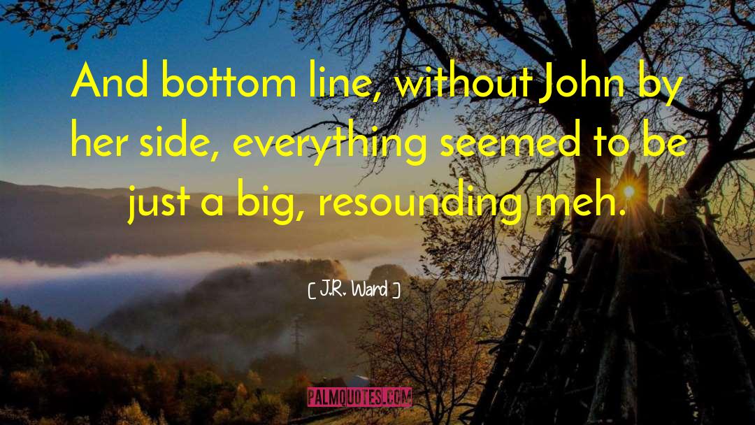 Laugh Lines quotes by J.R. Ward