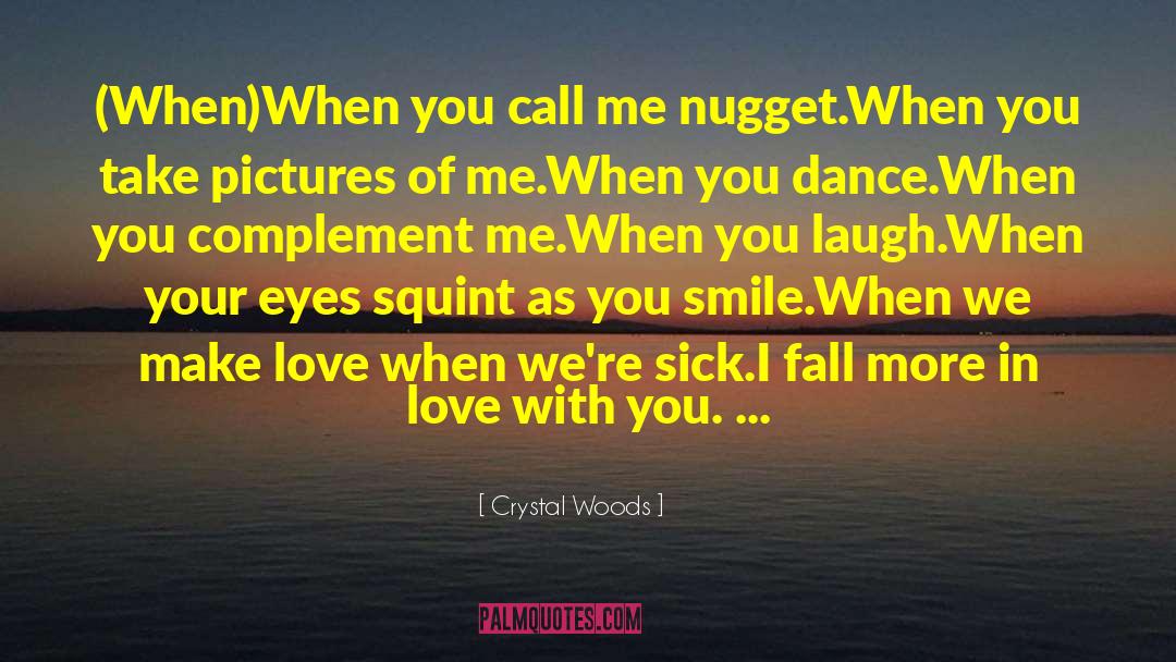 Laugh Love quotes by Crystal Woods