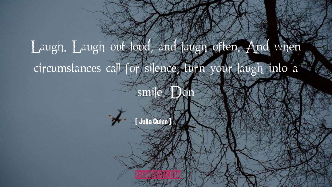 Laugh Often quotes by Julia Quinn
