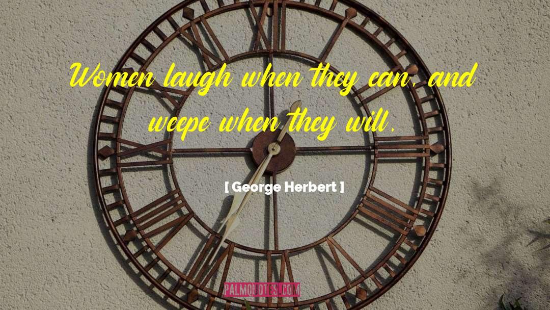 Laugh Often quotes by George Herbert