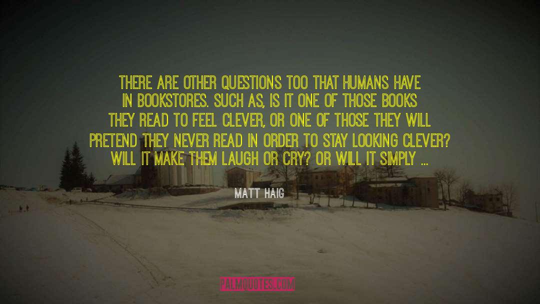 Laugh Or Cry quotes by Matt Haig