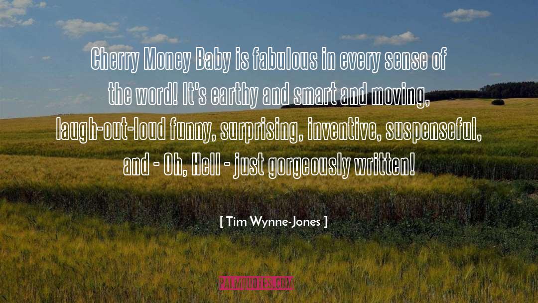 Laugh Out Loud Funny quotes by Tim Wynne-Jones