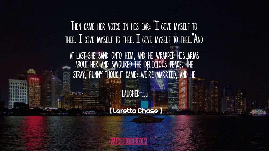 Laugh Out Loud Funny quotes by Loretta Chase