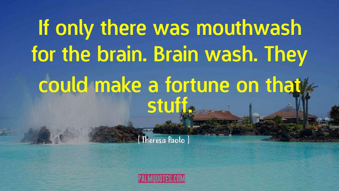 Laugh Out Loud quotes by Theresa Paolo