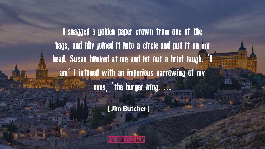 Laugh quotes by Jim Butcher