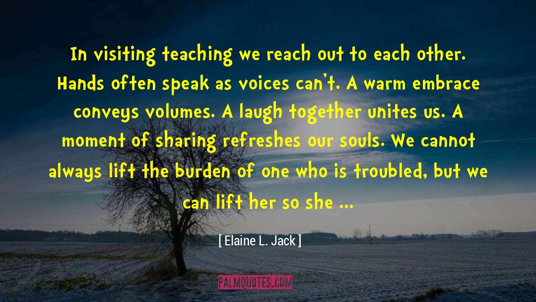 Laugh Together quotes by Elaine L. Jack