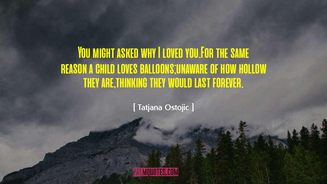 Laughable Loves quotes by Tatjana Ostojic