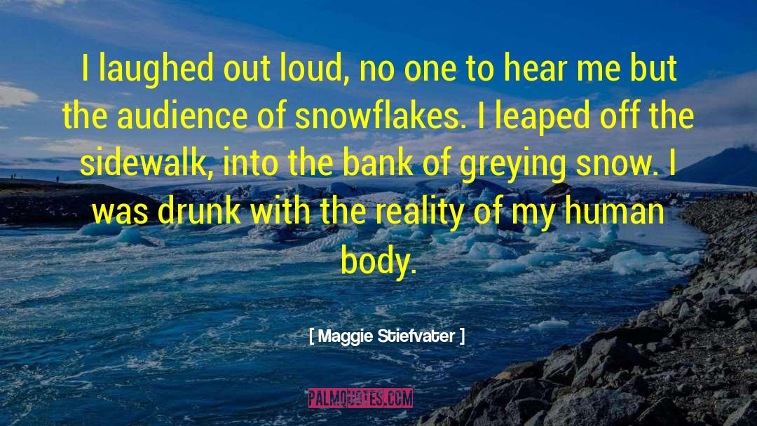 Laughed Out Loud quotes by Maggie Stiefvater