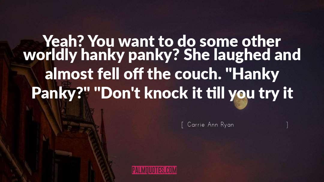 Laughed quotes by Carrie Ann Ryan