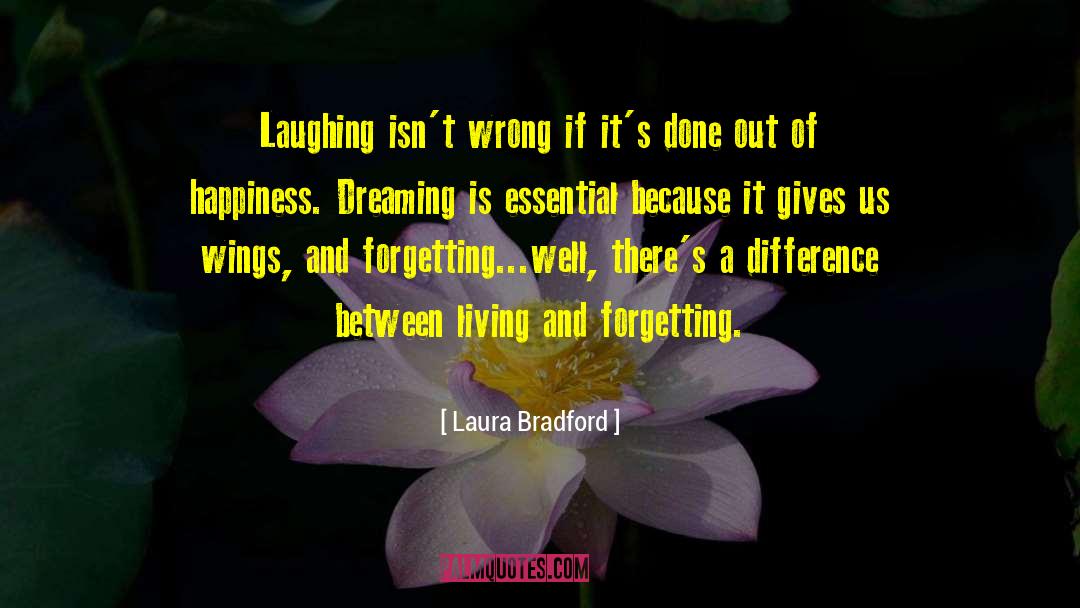 Laughing And Living quotes by Laura Bradford