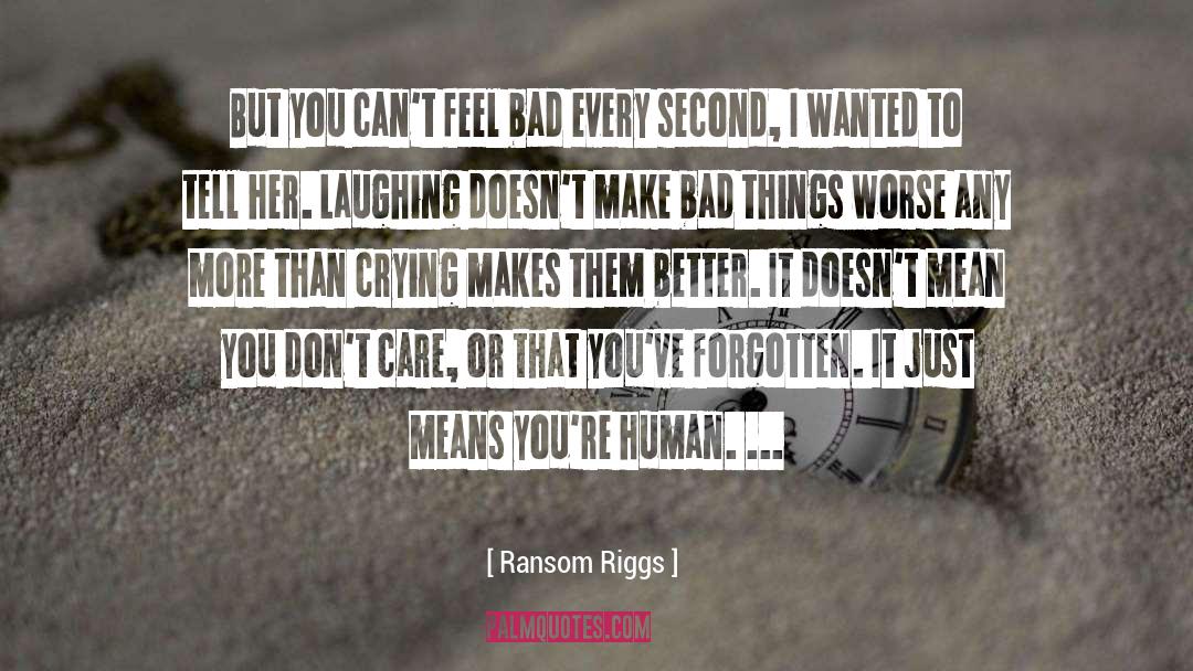 Laughing quotes by Ransom Riggs