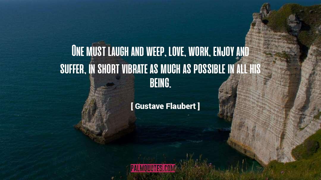 Laughing quotes by Gustave Flaubert